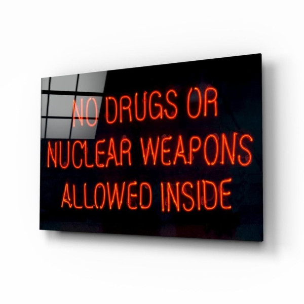 “No Drugs or Nuclear Weapons Allowed Inside” Cam Tablo “No Drugs or Nuclear Weapons Allowed Inside” Cam Tablo