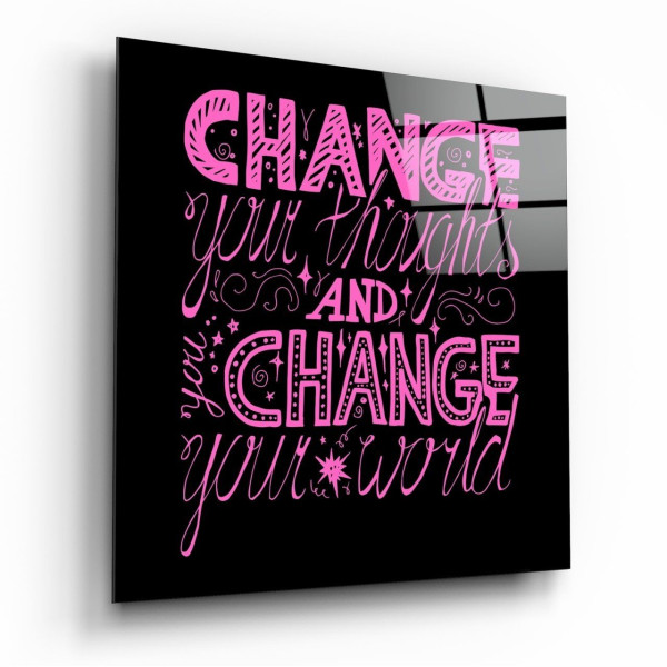 “Change Your World” Cam Tablo “Change Your World” Cam Tablo