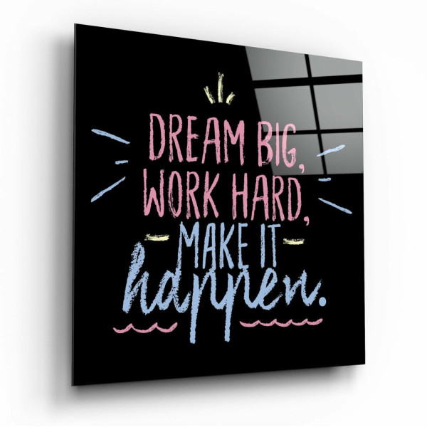 “Dream Big” Cam Tablo “Dream Big” Cam Tablo